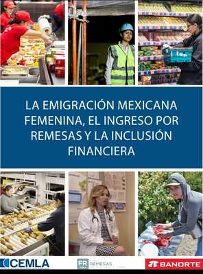 La Emigración Mexicana Femenina, las Remesas y la Inclusión Financiera