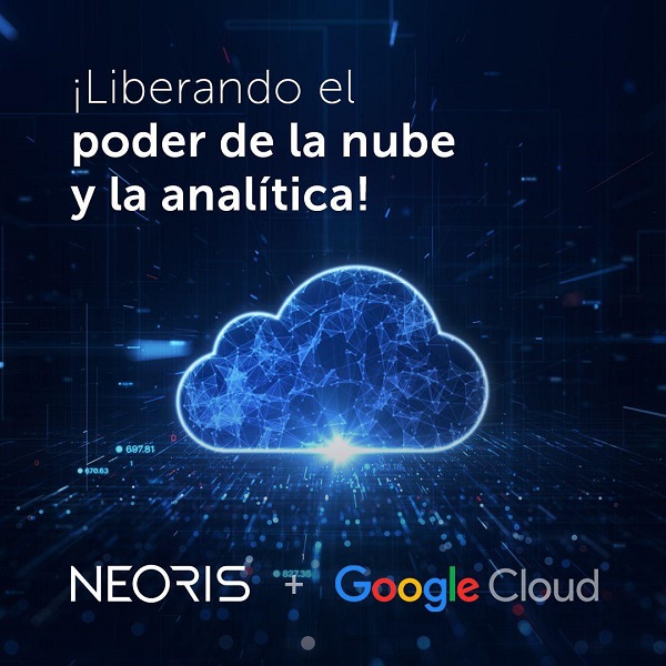 NEORIS consolida alianza con Google para desarrollar capacidades de IA y Data