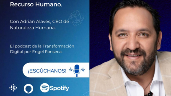 La Neurociencia del Recurso Humano, con Adrián Alavés, CEO de Naturaleza Humana