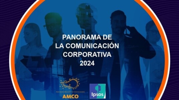 AMCO e IPSOS presentaron el estudio sobre el  Panorama de la Comunicación Corporativa en México