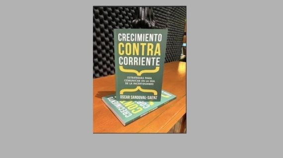  ¿Cómo comunicar en la era de la incertidumbre, para crecer contracorriente?