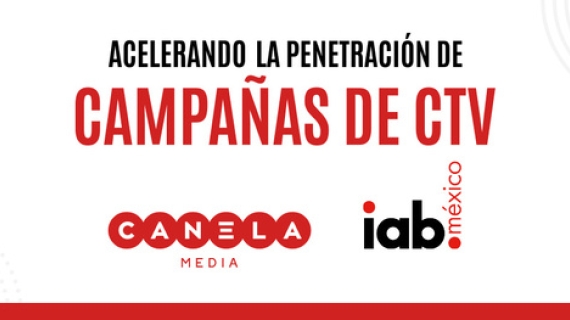   “Acelerando la Penetración de Campañas de CTV”,  programa de capacitación para agencias de medios
