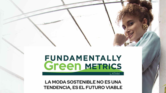 Fundamentally redefine el lujo ético en Latinoamérica y lanza alianza tecnológica para medir el impacto de la moda