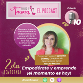 Empodérate y emprende ¡el momento es hoy!