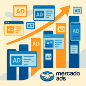 Mercado Ads amplía el inventario de anuncios a más de 30 mil sitios y apps en América Latina